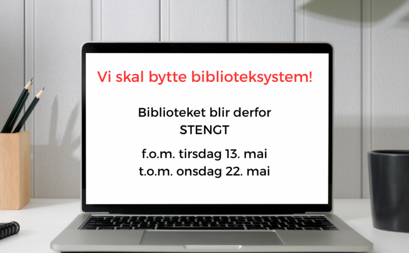 Viktig melding fra biblioteket!